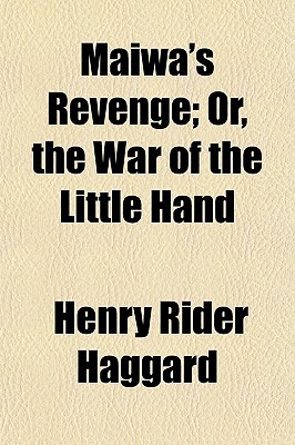 Book Maiwa's Revenge; Or, The War Of The Little Hand free