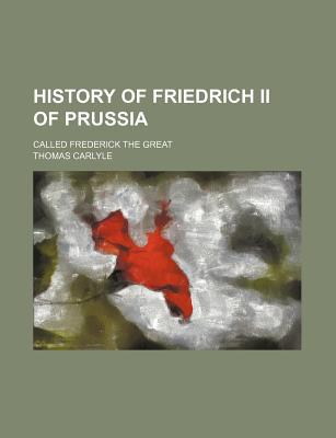 Book History of Friedrich II. of Prussia, Called Frederick the Great free