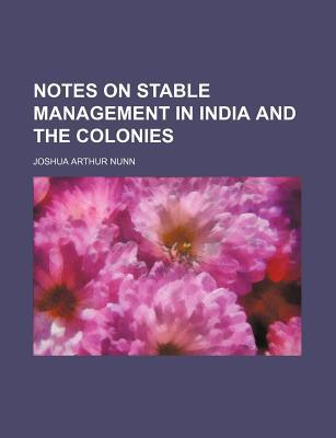 Book Notes On Stable Management In India And The Colonies free