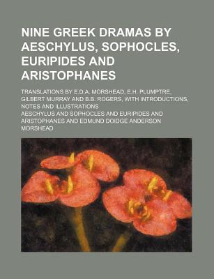 Book Nine Greek Dramas By Aeschylus, Sophocles, Euripides And Aristophanes free