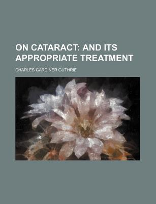 Book On Cataract; And Its Appropriate Treatment free