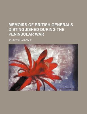 Book Memoirs Of British Generals Distinguished During The Peninsular War (volume 2) free