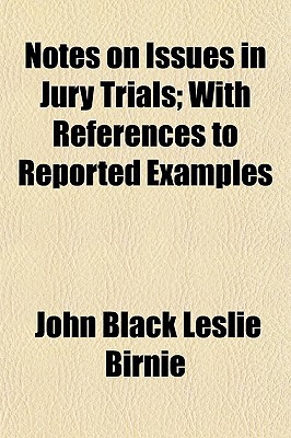 Book Notes On Issues In Jury Trials; With References To Reported Examples free