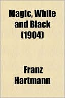 Book Magic, White And Black (1904) free