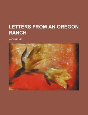 Book Letters From An Oregon Ranch free