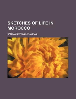 Book Sketches Of Life In Morocco free