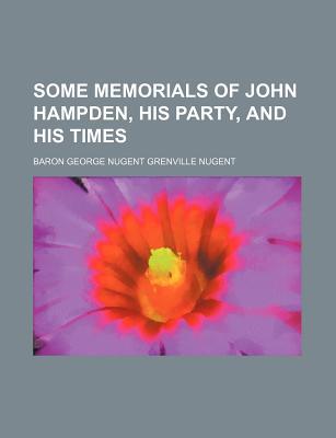 Book Some Memorials Of John Hampden, His Party, And His Times (volume 1) free