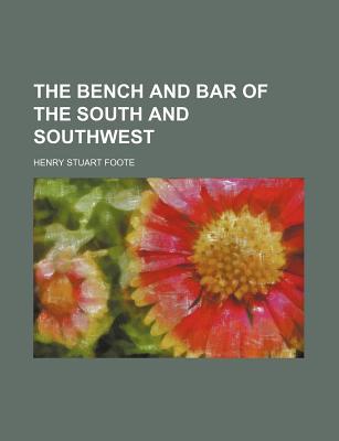 Book The Bench And Bar Of The South And Southwest free