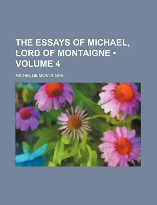 Book The Essays of Michael, Lord of Montaigne; Second Book, V. 2 free