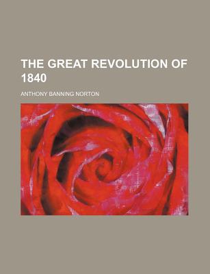 Book The Great Revolution Of 1840 free