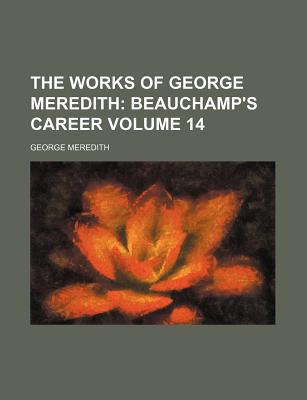 Book The Works Of George Meredith (volume 14) free