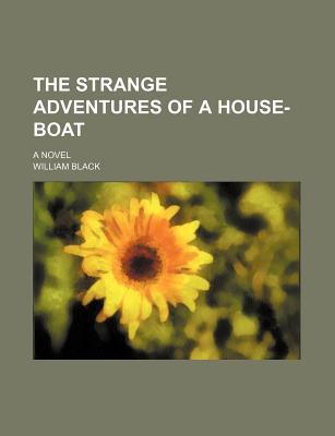 Book The Strange Adventures Of A House-boat; A Novel free