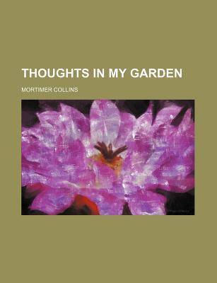 Book Thoughts In My Garden (volume 2) free