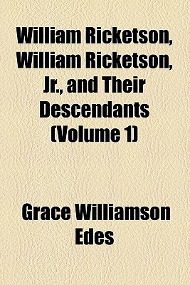 Book William Ricketson, William Ricketson, Jr., And Their Descendants (volume 1) free
