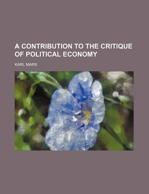 Book A Contribution To The Critique Of Political Economy free