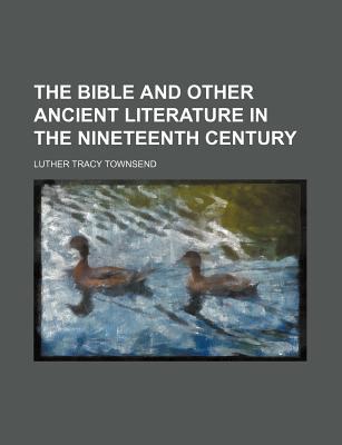 Book The Bible And Other Ancient Literature In The Nineteenth Century free