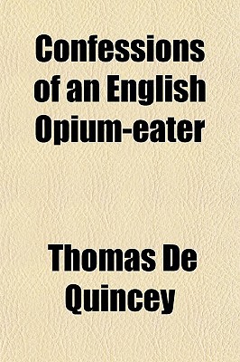 Book Confessions Of An English Opium-eater free