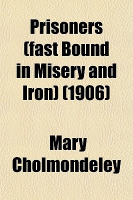 Book Prisoners (fast Bound In Misery And Iron) (1906) free