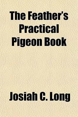 Book The Feather's Practical Pigeon Book free