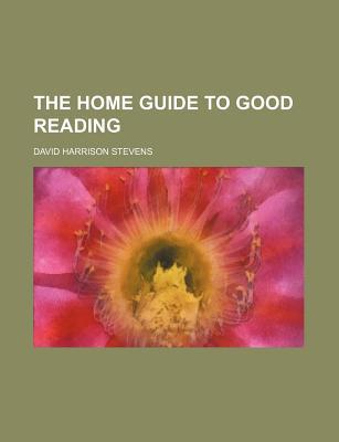 Book The Home Guide to Good Reading free