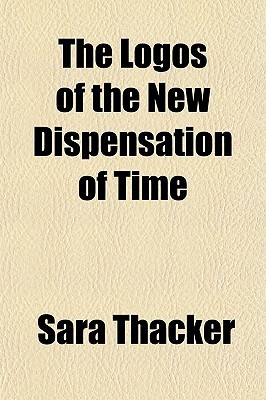 Book The Logos Of The New Dispensation Of Time free