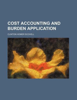 Book Cost Accounting And Burden Application free Book Cost Accounting And Burden Application free