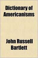 Book Dictionary Of Americanisms free