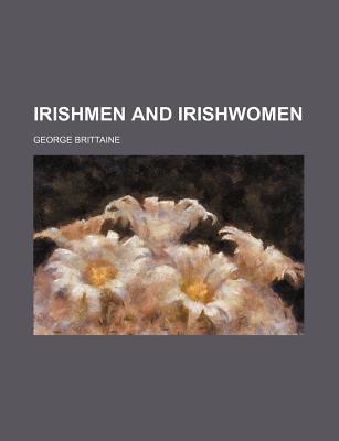 Book Irishmen And Irishwomen free