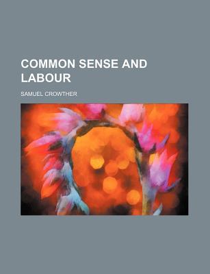 Book Common Sense And Labour free