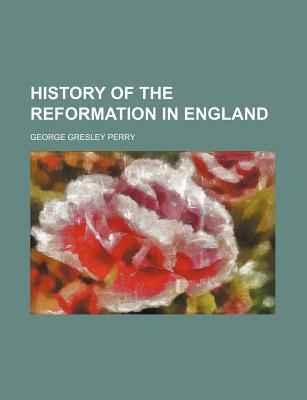 Book History Of The Reformation In England free