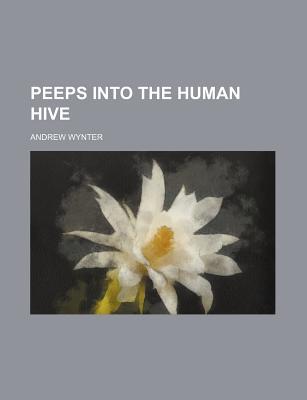 Book Peeps Into The Human Hive (volume 1) free