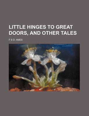 Book Little Hinges To Great Doors, And Other Tales free