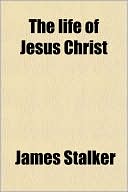 Book The Life Of Jesus Christ free