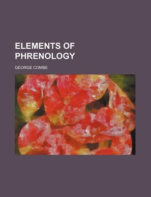 Book Elements Of Phrenology free