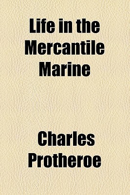 Book Life In The Mercantile Marine free