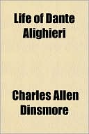 Book Life Of Dante Alighieri free