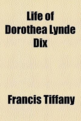 Book Life Of Dorothea Lynde Dix free