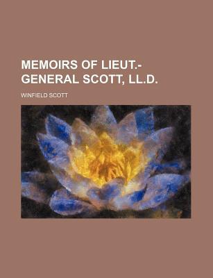 Book Memoirs Of Lieut.-general Scott, Ll.d. (volume 2) free