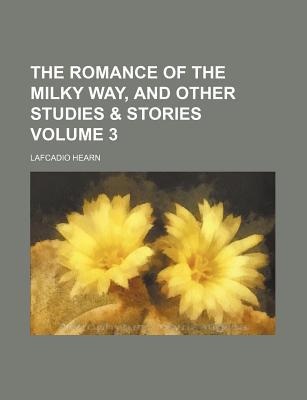 Book The Romance Of The Milky Way And Other Studies And Stories free