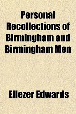 Book Personal Recollections Of Birmingham And Birmingham Men free