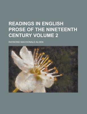 Book Readings in English Prose of the Nineteenth Century (Volume 2) free