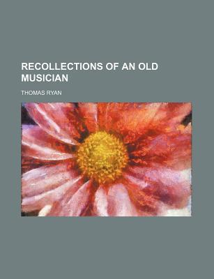 Book Recollections Of An Old Musician free