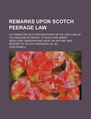 Book Remarks Upon Scotch Peerage Law free