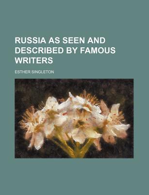 Book Russia As Seen And Described By Famous Writers free