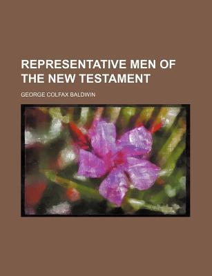 Book Representative Men Of The New Testament free