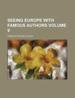 Book Seeing Europe With Famous Authors Volume 9 free