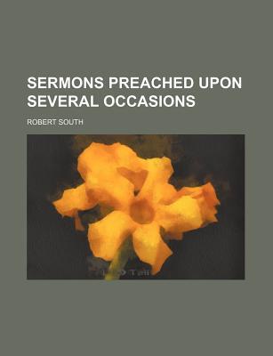 Book Sermons Preached Upon Several Occasions (volume 2) free