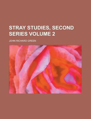 Book Stray Studies, Second Series (volume 2) free