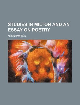 Book Studies In Milton And An Essay On Poetry free