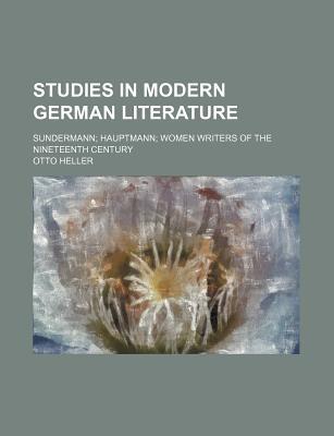 Book Studies In Modern German Literature; Sundermann; Hauptmann; Women Writers Of The Nineteenth Century free